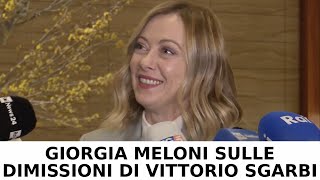 GIORGIA MELONI SULLE DIMISSIONI DI VITTORIO SGARBI [upl. by Mastat]