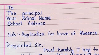 Application for leave of absence in school  How to Write An Application in English application [upl. by Etteiram20]