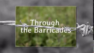 Through the Barricades with lyrics [upl. by Barb]