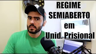 Polícia Penal  Regime SEMIABERTO em UNIDADE PRISIONAL [upl. by Hcirdla166]