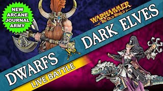 Dwarfs vs Dark Elves NEW ARCANE JOURNAL  Warhammer The Old World Live Battle Report [upl. by Atikat]