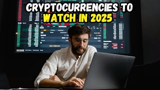 Top 10 Cryptocurrencies to Watch in 2025 [upl. by Schweitzer]