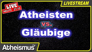 Atheisten vs Gläubige 11  LiveTalk [upl. by Enrev361]