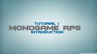 C Monogame RPG Made Easy Tutorial 1  Introduction [upl. by Austine]