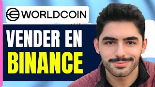 Como Vender Worldcoin En Binance Argentina  En 2025 [upl. by Brindle]