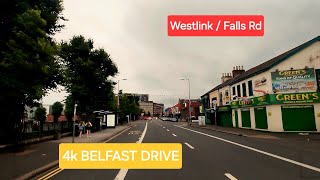 4k BELFAST DRIVE Westlink  Falls Rd [upl. by Ammeg]