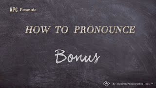 How to Pronounce Bonus Real Life Examples [upl. by Arej]