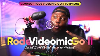 Connect Rode Video Mic Go II to iPhone [upl. by Nnyledam]