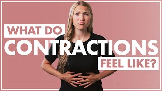 What Do Contractions Feel Like  What Happens During a Contraction [upl. by Ainelec]