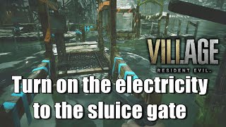 RE8 Turn on the electricity to the sluice gate Resident Evil Village Escape Moreau [upl. by Carlick]