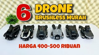 PERBANDINGAN 6 DRONE BRUSHLESS MURAH DENGAN KAMERA TERBAIK [upl. by Bilek590]