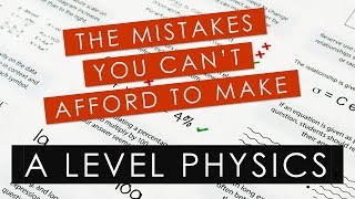 Mistakes you cant afford to make this year in your OCR A Level Physics exams [upl. by Loredana]