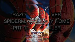 23 RAZONES PARA VER Spiderman no WAY HOMEAndrew y tody se locenprt 1 [upl. by Wittenburg]