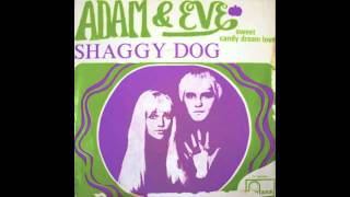 ADAM and EVE  SHAGGY DOG [upl. by Jobey]