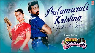 Balamurali Krishna Full Video Song  Bombay Priyudu Songs  JD Chakravarthy Rambha  MM Keeravani [upl. by Guenzi]