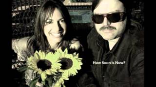 Matthew Sweet amp Susanna Hoffs  How Soon is Now [upl. by Pernick]