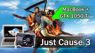 Just Cause 3 on a MacBook  GTX 1050 Ti High 1080p Thunderbolt 1 [upl. by Tsirhc]