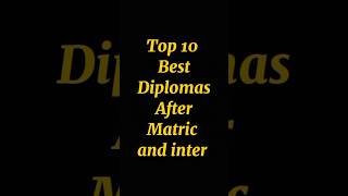 Top 10 Best Diplomas After Matric And Inter  best Diplomas in Pakistan easy earning [upl. by Alimac]