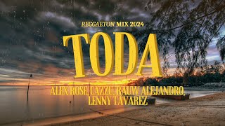 Toda  Alex Rose Cazzu Rauw Alejandro Lenny Tavarez LetraLyrics  Reggaeton 2024 [upl. by Wadell]