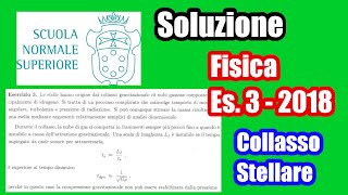 Collasso stellare  Soluzione SNS Fisica 20183 [upl. by Josy]