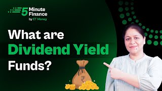 What is Dividend Yield Fund How and Where do Dividend Yield Funds Invests [upl. by Eirb85]