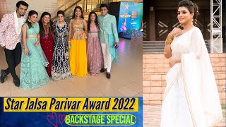 Star Jalsa Parivar Award 2022  Backstage Special  Part 1  Geetashree Roy  Rusha [upl. by Warfield]