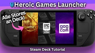 Epic Games Store Amazon und gog mit dem Heroic Games Launcher  Steam Deck Tutorials 2024 [upl. by Hamachi]