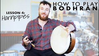 HOW TO PLAY BODHRÁN Playing HORNPIPES on BODHRÁN with three simple beginner patterns  LESSON 4 [upl. by Yorke]