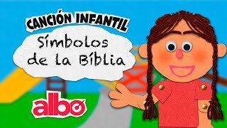 CANCIÓN INFANTIL SÍMBOLOS DE LA BIBLIA  LA BIBILIA ES COMO [upl. by Wivestad]