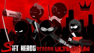 Sift Heads Reborn Premium story Ultimatum [upl. by Hanzelin]