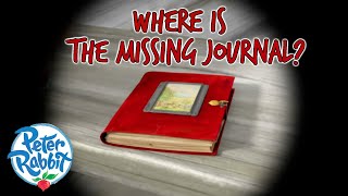 OfficialPeterRabbit  Where Is Peters Journal 👀 📕  Lost And Found  Compilation  Cartoons for Kids [upl. by Nishi288]