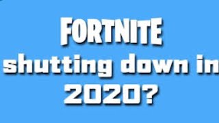 Is Fortnite Shutting Down in 2020 REAL OR FAKE UPDATED [upl. by Hyo]