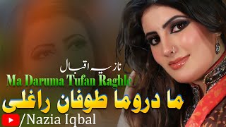 Nazia Iqbal Pashto New Song 2024  Ma Daruma Tufan Raghle  Pashto New Song 2024 [upl. by Freeman]