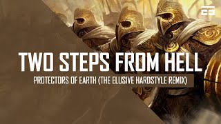 Two Steps From Hell  Protectors of Earth The Elusive Hardstyle Remix [upl. by Olcott150]