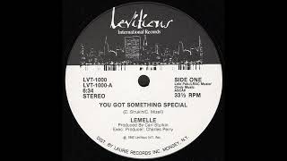 Lemelle  You Got Something Special [upl. by Dorris]