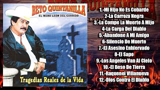 Beto Quintanilla  Tragedias Reales De La Vida ALBUM COMPLETO [upl. by Sirromed]