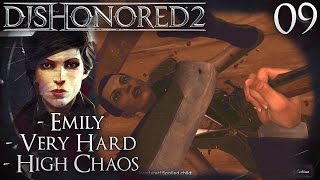 Dishonored 2  09  Breanna Ashworth  Emily Very Hard High Chaos Lets Play [upl. by Kappel288]