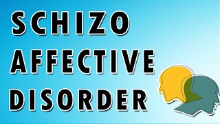 Schizoaffective Disorder [upl. by Zolnay]