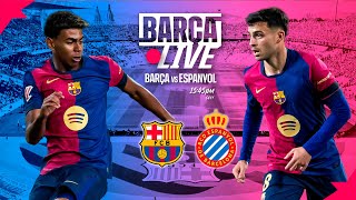 🔴 BARÇA LIVE  FC BARCELONA vs RCD ESPANYOL  LA LIGA 2425 ⚽ [upl. by Inavihs]