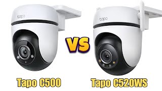 Tapo C500 vs Tapo C520WS  Which Camera is Better [upl. by Dixil]