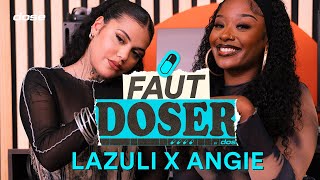 LAZULI x ANGIE  Faut Doser  Beyoncé ou Rihanna [upl. by Yrennalf]