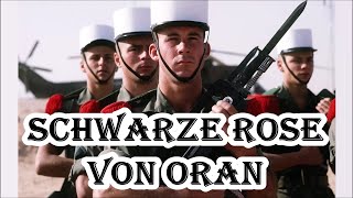 Schwarze Rose von Oran  Lied der FremdenlegionFrench Foreign Legion song  English translation [upl. by Sophronia]