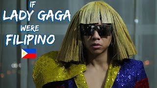 If Lady Gaga Were Filipino [upl. by Suiramad209]