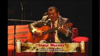 VIEJOS LOS CERROS JORGE MASSIAS 40 AÑOS DE CANCIONES [upl. by Arahk]