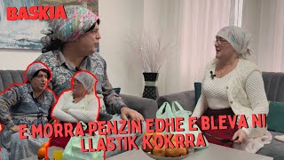 E morra Penzin edhe e bleva ni llastik Kokrra  Nanushi  Baskia [upl. by Haggar]