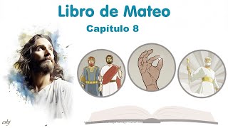 MATEO Capítulo 8  La Biblia  Reavivados por tu palabra Hedjusan [upl. by Onitnas]