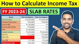 How to Calculate Income Tax with Slab Rates 202324  Income Tax Calculation [upl. by Samy]