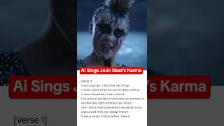 AI Sings JoJo Siwas New Song Karma [upl. by Harim]