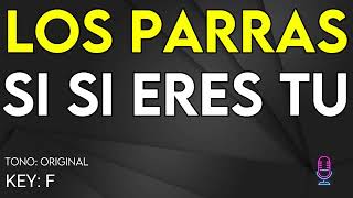 Los Parras  Si Si Eres Tu  Karaoke Instrumental [upl. by Nomed903]