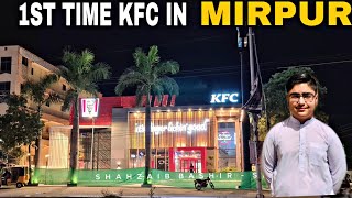 1st Kfc branch opening in mirpur azad Kashmir 😍  Review   Menu  Tour  Saad Sheraz [upl. by Akeber294]